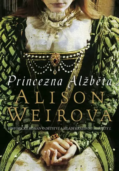 Princezna Alžběta (poškozená) - Alison Weirová