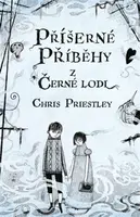 Příšerné příběhy z Černé lodi - Chris Priestley