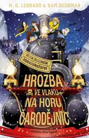 Hrozba ve vlaku na horu čarodějnic (poškozená) - Sam Sedgman, M.G. Leonard