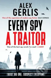 Every Spy a Traitor - Gerlis Alex - kniha z kategorie Společenská beletrie