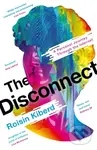 The Disconnect (A Personal Journey Through the Internet) - kniha z kategorie Humanitní a společenské vědy
