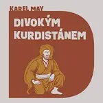 Jiří Zavřel – May: Divokým Kurdistánem