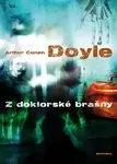 Z doktorské brašny - Sir Arthur Conan Doyle