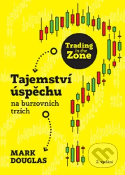 Trading in the Zone (Tajemství úspěchu na burzovních trzích) - kniha z kategorie Odborné a naučné
