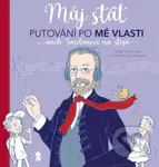 Můj stát. Putování po Mé vlasti aneb Smetanovi na stopě - kniha z kategorie Naučné knihy