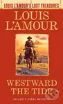 Westward the Tide - Louis L'amour - kniha z kategorie Společenská beletrie
