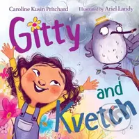 Gitty and Kvetch - Caroline Kusin Pritchard - kniha z kategorie Pro děti