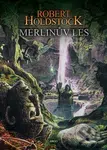 Merlinův les - Robert Holdstock - kniha z kategorie Fantasy