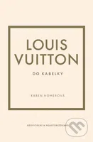 Louis Vuitton do kabelky - Karen Homer - kniha z kategorie Móda