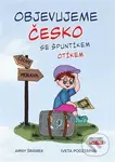 OBJEVUJEME ČESKO se Špuntíkem Otíkem - Iveta Podzemná, Arny Šrámek