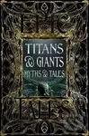 Titans & Giants Myths & Tales: Epic Tales - Debbie Felton