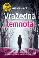 Vražedná temnota (Za úsvitu leží mladý pár pri vyhasínajúcom ohni. Držia sa za ruky a majú otvorené oči. No ich telá sú už studené....) - kniha z…
