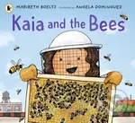 Kaia and the Bees - Maribeth Boelts - kniha z kategorie Pro děti