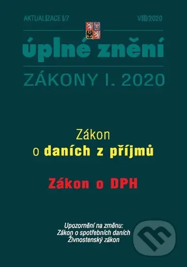Aktualizace I/7 2020 - Úplné znění Zákona o daních z příjmů a Zákona o dani z přidané hodnoty
