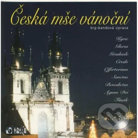 Jakub Jan Ryba:  Hej Mistře – Česká mše Vánoční - Jakub Jan Ryba