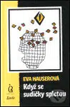 Když se sudičky spletou - Eva Hauserová - kniha z kategorie Společenská beletrie