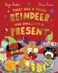There Was a Young Reindeer Who Swallowed a Present - kniha z kategorie Pro děti