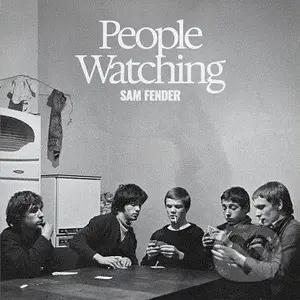Sam Fender:  People Watching - Sam Fender