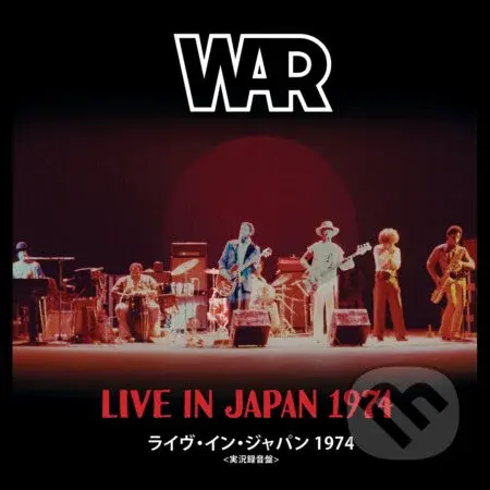 War:  Live In Japan 1974 (2 CD) - War