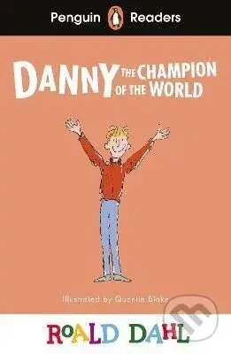 Penguin Readers Level 4: Roald Dahl Danny the Champion of the World (ELT Graded Reader)