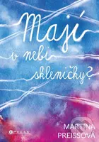 Mají v nebi skleničky? - Martina Preissová - kniha z kategorie Společenská beletrie