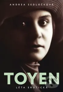 Toyen - Léta erotická - Andrea Sedláčková - kniha z kategorie Společenská beletrie