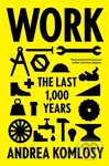 Work: The Last 1,000 Years - Andrea Komlosy - kniha z kategorie Historie