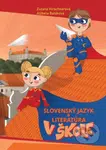 Slovenský jazyk a literatúra v škole - Zuzana Hirschnerová, Alžbeta Batáková - kniha z kategorie Základní školy