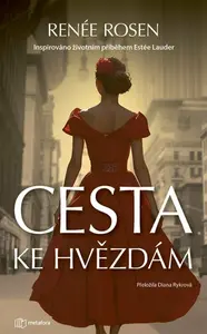 Cesta ke hvězdám - Renée Rosen