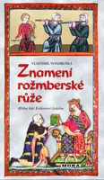 Znamení rožmberské růže - Vlastimil Vondruška