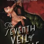 The Seventh Veil of Salome - Silvia Moreno-Garciová