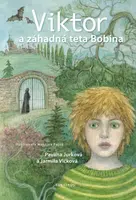 Viktor a záhadná teta Bobina - Jarmila Vlčková, Pavlína Jurková - e-kniha