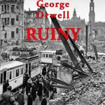Ruiny - George Orwell