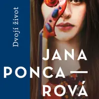Dvojí život - Jana Poncarová - e-kniha