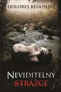 Neviditelný strážce - Dolores Redondová