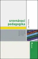 Srovnávací pedagogika - Jan Průcha