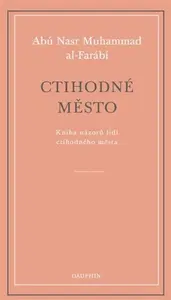 Ctihodné město - Abú Nasr Muhammad Al-Farábí