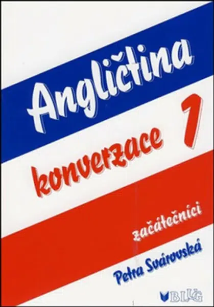 Angličtina konverzace 1 - Začátečníci - Petra Svárovská