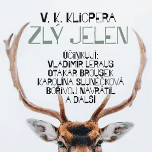 Zlý jelen - Václav Kliment Klicpera - audiokniha