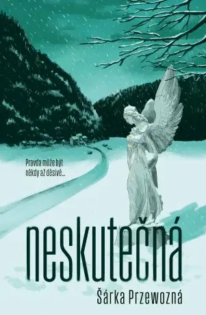 Neskutečná - Šárka Przewozná