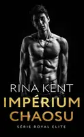 Impérium chaosu - Rina Kent