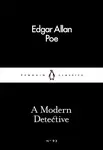 A Modern Detective - Edgar Allan Poe