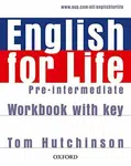 English for Life Pre-intermediate Workbook with Key - Tom Hutchinson