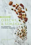 Prospěšné Ořechy a semena - 40 lahodných, výživných receptů (Defekt) - Natalie Seldon