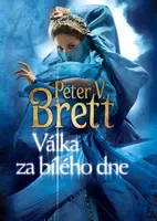Válka za bílého dne - Peter V. Brett - e-kniha