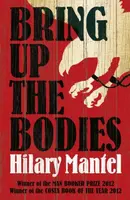 Bring Up the Bodies - Hilary Mantelová