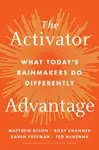 The Activator Advantage - Dixon Matthew, Ted McKenna, Karen Freeman, Rory Channer