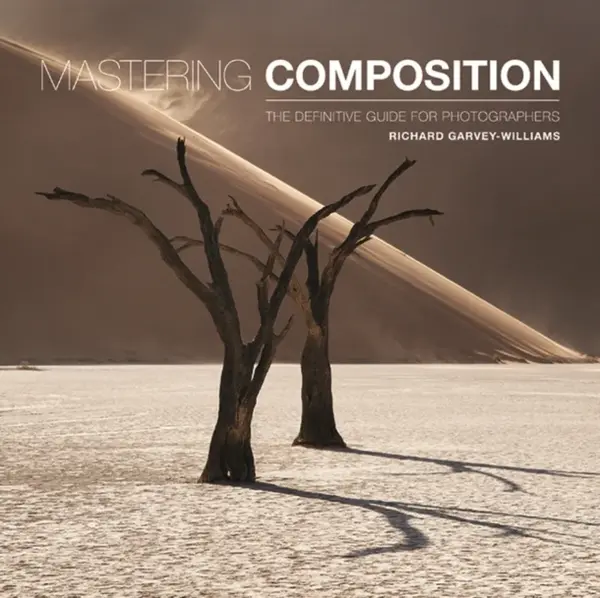 Mastering Composition - Richard Garvey-Williams