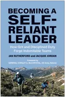 Becoming a Self-Reliant Leader - Jacquie Jordan, Jan Rutherford