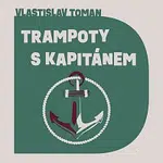 Aleš Procházka – Toman: Trampoty s kapitánem
